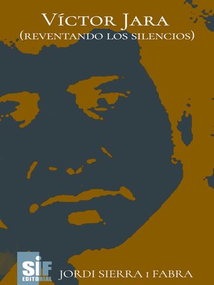 cover image of Víctor Jara (reventando los silencios)
